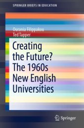 book Creating the Future? The 1960s New English Universities