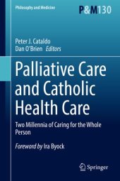 book Palliative Care and Catholic Health Care: Two Millennia of Caring for the Whole Person