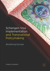 book Schengen Visa Implementation and Transnational Policymaking: Bordering Europe