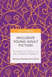 book Inclusive Young Adult Fiction: Authors of Colour in the United Kingdom