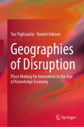 book Geographies of Disruption: Place Making for Innovation in the Age of Knowledge Economy