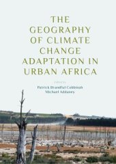 book The Geography of Climate Change Adaptation in Urban Africa