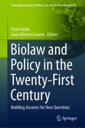 book Biolaw and Policy in the Twenty-First Century: Building Answers for New Questions