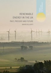 book Renewable Energy in the UK: Past, Present and Future