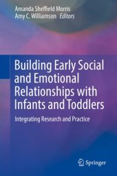 book Building Early Social and Emotional Relationships with Infants and Toddlers: Integrating Research and Practice