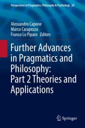 book Further Advances in Pragmatics and Philosophy: Part 2 Theories and Applications