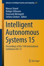 book Intelligent Autonomous Systems 15: Proceedings of the 15th International Conference IAS-15