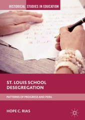 book St. Louis School Desegregation: Patterns of Progress and Peril