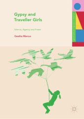 book Gypsy and Traveller Girls: Silence, Agency and Power