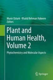 book Plant and Human Health, Volume 2: Phytochemistry and Molecular Aspects