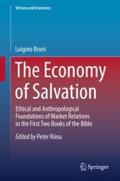 book The Economy of Salvation: Ethical and Anthropological Foundations of Market Relations in the First Two Books of the Bible