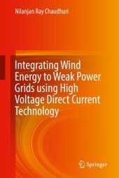 book Integrating Wind Energy to Weak Power Grids using High Voltage Direct Current Technology