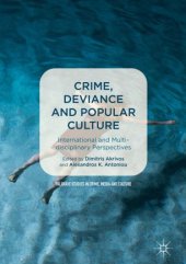 book Crime, Deviance and Popular Culture: International and Multidisciplinary Perspectives