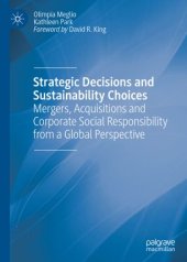 book Strategic Decisions and Sustainability Choices: Mergers, Acquisitions and Corporate Social Responsibility from a Global Perspective