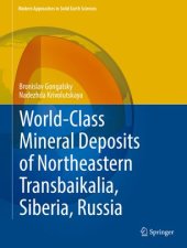 book World-Class Mineral Deposits of Northeastern Transbaikalia, Siberia, Russia