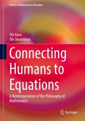 book Connecting Humans to Equations: A Reinterpretation of the Philosophy of Mathematics