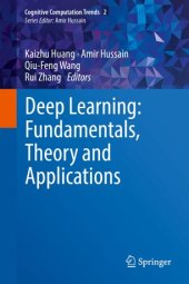 book Deep Learning: Fundamentals, Theory and Applications