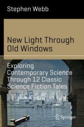 book New Light Through Old Windows: Exploring Contemporary Science Through 12 Classic Science Fiction Tales