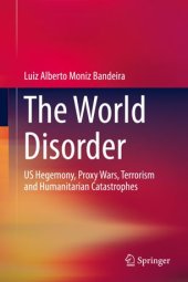 book The World Disorder: US Hegemony, Proxy Wars, Terrorism and Humanitarian Catastrophes