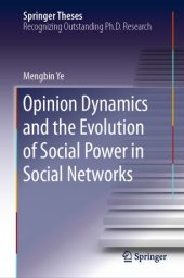 book Opinion Dynamics and the Evolution of Social Power in Social Networks