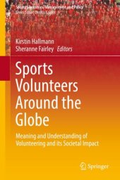 book Sports Volunteers Around the Globe: Meaning and Understanding of Volunteering and its Societal Impact