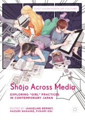 book Shōjo Across Media: Exploring "Girl" Practices in Contemporary Japan