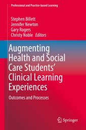 book Augmenting Health and Social Care Students’ Clinical Learning Experiences: Outcomes and Processes