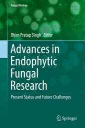 book Advances in Endophytic Fungal Research: Present Status and Future Challenges