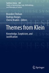 book Themes from Klein: Knowledge, Scepticism, and Justification