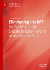 book Eliminating the IMF: An Analysis of the Debate to Keep, Reform or Abolish the Fund