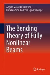 book The Bending Theory of Fully Nonlinear Beams