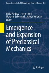 book Emergence and Expansion of Preclassical Mechanics