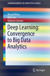 book Deep Learning: Convergence to Big Data Analytics