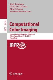 book Computational Color Imaging: 7th International Workshop, CCIW 2019, Chiba, Japan, March 27-29, 2019, Proceedings