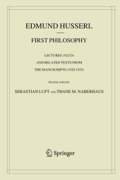 book First Philosophy: Lectures 1923/24 and Related Texts from the Manuscripts (1920-1925)