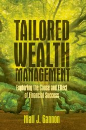 book Tailored Wealth Management: Exploring the Cause and Effect of Financial Success