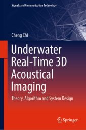 book Underwater Real-Time 3D Acoustical Imaging: Theory, Algorithm and System Design