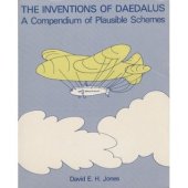 book The Inventions of Daedalus: A Compendium of Plausible Schemes