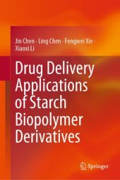 book Drug Delivery Applications of Starch Biopolymer Derivatives