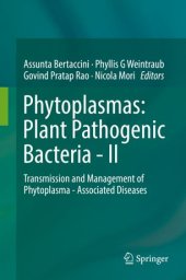 book Phytoplasmas: Plant Pathogenic Bacteria - II: Transmission and Management of Phytoplasma - Associated Diseases