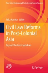 book Civil Law Reforms in Post-Colonial Asia: Beyond Western Capitalism