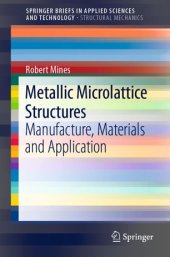 book Metallic Microlattice Structures: Manufacture, Materials and Application