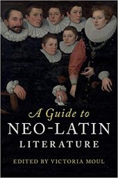 book A Guide to Neo-Latin Literature