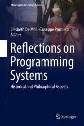 book Reflections on Programming Systems: Historical and Philosophical Aspects