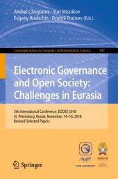 book Electronic Governance and Open Society: Challenges in Eurasia: 5th International Conference, EGOSE 2018, St. Petersburg, Russia, November 14-16, 2018, Revised Selected Papers