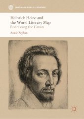 book Heinrich Heine and the World Literary Map: Redressing the Canon