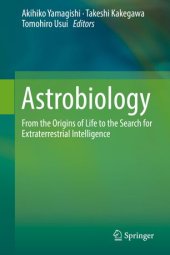 book Astrobiology: From the Origins of Life to the Search for Extraterrestrial Intelligence