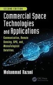 book Commercial Space Technologies and Applications: Communication, Remote Sensing, GPS, and Meteorological Satellites