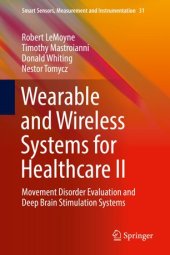 book Wearable and Wireless Systems for Healthcare II: Movement Disorder Evaluation and Deep Brain Stimulation Systems