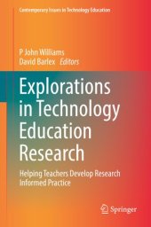 book Explorations in Technology Education Research: Helping Teachers Develop Research Informed Practice